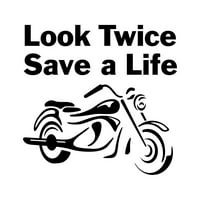 Погледнете два пъти, спестете стикер за спад на стикера за живот - Нарязване на самозалепването - винил - изработен в САЩ - много цветни и размери - мотоциклети за без?