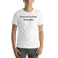 3xl повярвайте ми, че съм от тениска с къс ръкав на Thorndike от неопределени подаръци